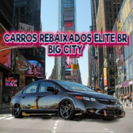 CARROS REBAIXADOS ELITE BR BIG CITY